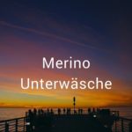 Merino Unterwäsche