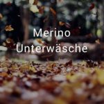 Merino Unterwäsche